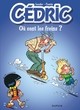 CEDRIC - TOME 16 - OU SONT LES FREINS ? / EDITION SPECIALE, LIMITEE (OPE ETE 2023)