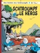LES SCHTROUMPFS LOMBARD - TOME 33 - SCHTROUMPF LE HEROS / EDITION SPECIALE (OP ETE 2023)