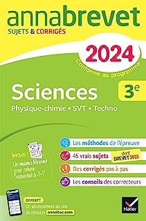 ANNALES DU BREVET ANNABREVET 2024 SCIENCES (PHYSIQUE-CHIMIE, SVT, TECHNOLOGIE) 3E - SUJETS CORRIGES