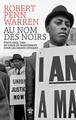 AU NOM DES NOIRS - ETATS-UNIS, 1964 : AU COUR DU MOUVEMENT POUR LES DROITS CIVIQUES