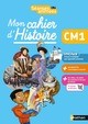SEANCES ANIMEES - MON CAHIER D'HISTOIRE CM1