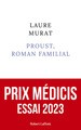 PROUST, ROMAN FAMILIAL - PRIX MEDICIS ESSAI 2023