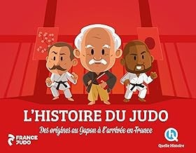 HISTOIRE DU JUDO - DES ORIGINES AU JAPON A L'ARRIVEE EN FRANCE