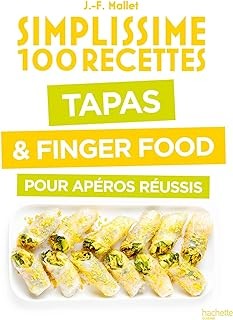 TAPAS & FINGER FOOD POUR APEROS REUSSIS