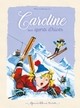 CAROLINE AUX SPORTS D'HIVER - NOUVELLE EDITION