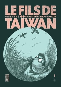 LE FILS DE TAIWAN  - TOME 1