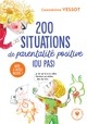 200 SITUATIONS DE PARENTALITE POSITIVE