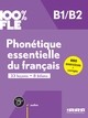 100% FLE - PHONETIQUE ESSENTIELLE DU FRANCAIS B1/B2 - LIVRE + DIDIERFLE.APP
