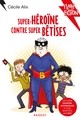 SUPER HEROINE CONTRE SUPER BETISES