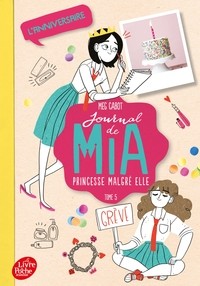 JOURNAL DE MIA, PRINCESSE MALGRE ELLE - TOME 5 - L'ANNIVERSAIRE