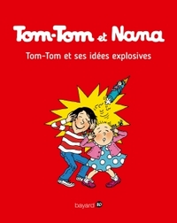 Tom-Tom et ses idées explosives T02