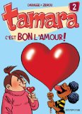 Tamara, tome 2 : C'est bon l'amour !