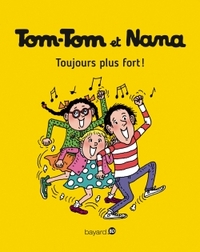 Toujous plus fort ! Tom Tom et Nana T29