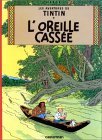 Les Aventures de Tintin, Tome 06 : L'Oreille cassée