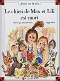 Max et Lili, Tome 71 : Le chien de Max et Lili est mort