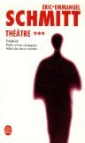 Théâtre, Tome 3 : Frédérick ou le Boulevard du Crime ; Hôtel des Deux Mondes ; Petits crimes conjuga