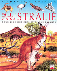 La grande imagerie : Les Animaux d'Australie