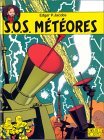 Blake et Mortimer, tome 8 : SOS météores