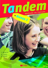 Tandem niveau 2 : Méthode de français, livre de l'élève