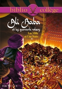 Les milles et une nuits : Ali Baba et les 40 voleurs - Bibliocollege
