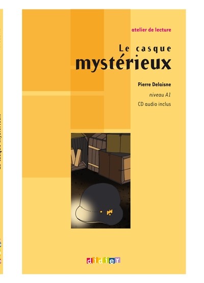 Le Casque mystérieux : Niveau A1 (1CD audio)